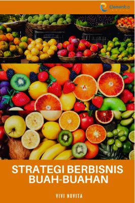 Sampul buku Strategi Berbisnis Buah-b...